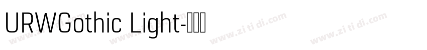 URWGothic Light字体转换 URWGothic Light字体转换